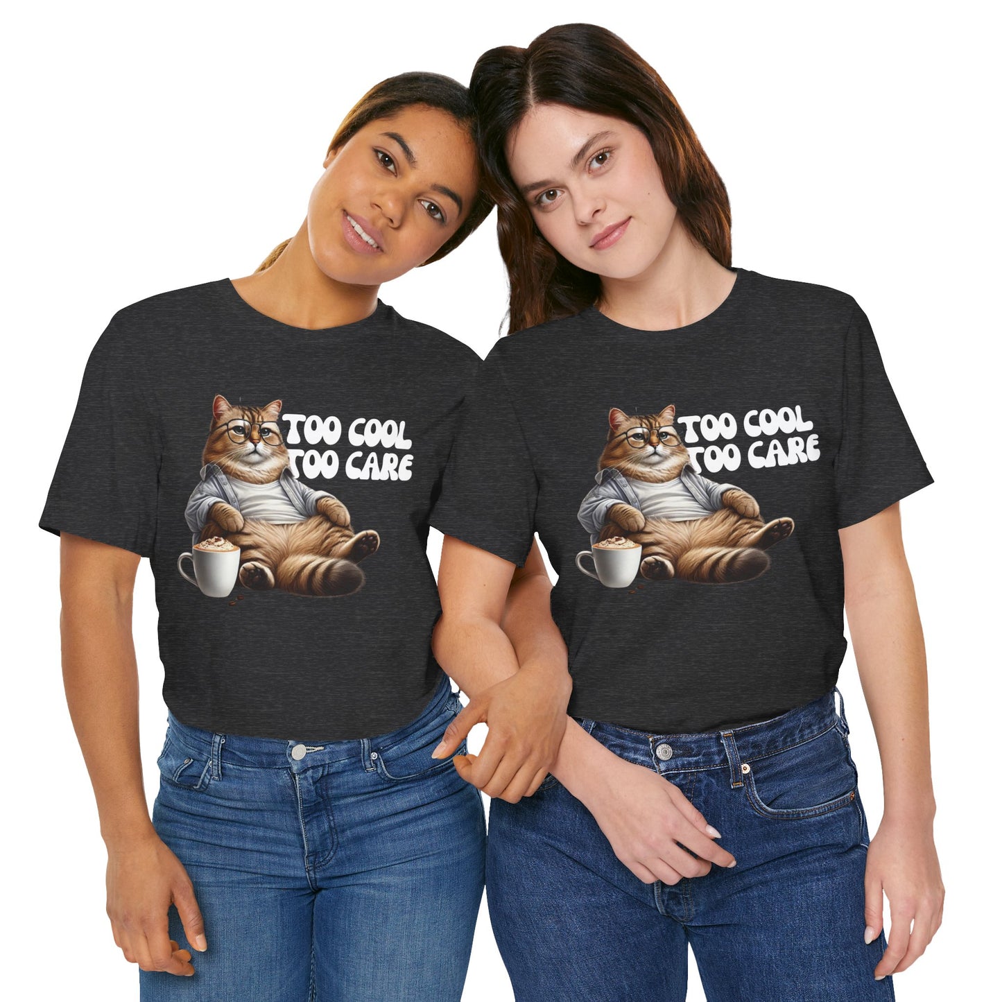 Too Cool to Care Cat T-Shirt | Trendy & Comfortable Cat Lover Tee