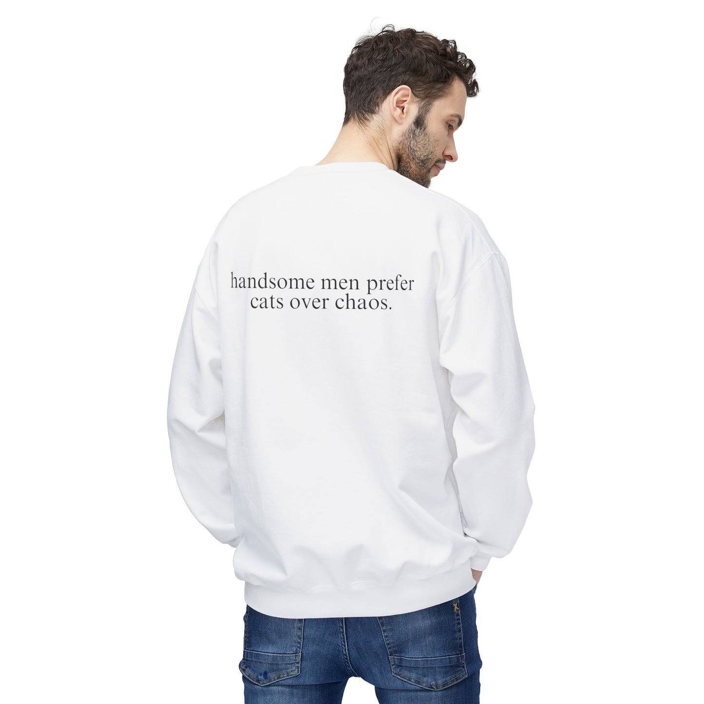 Handsome Men Prefer Cats Sweatshirt – Bold & Unique Statement