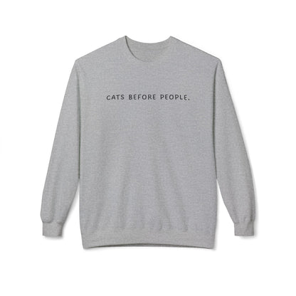 Cats Before People Sweatshirt – Perfect for True Cat Lovers