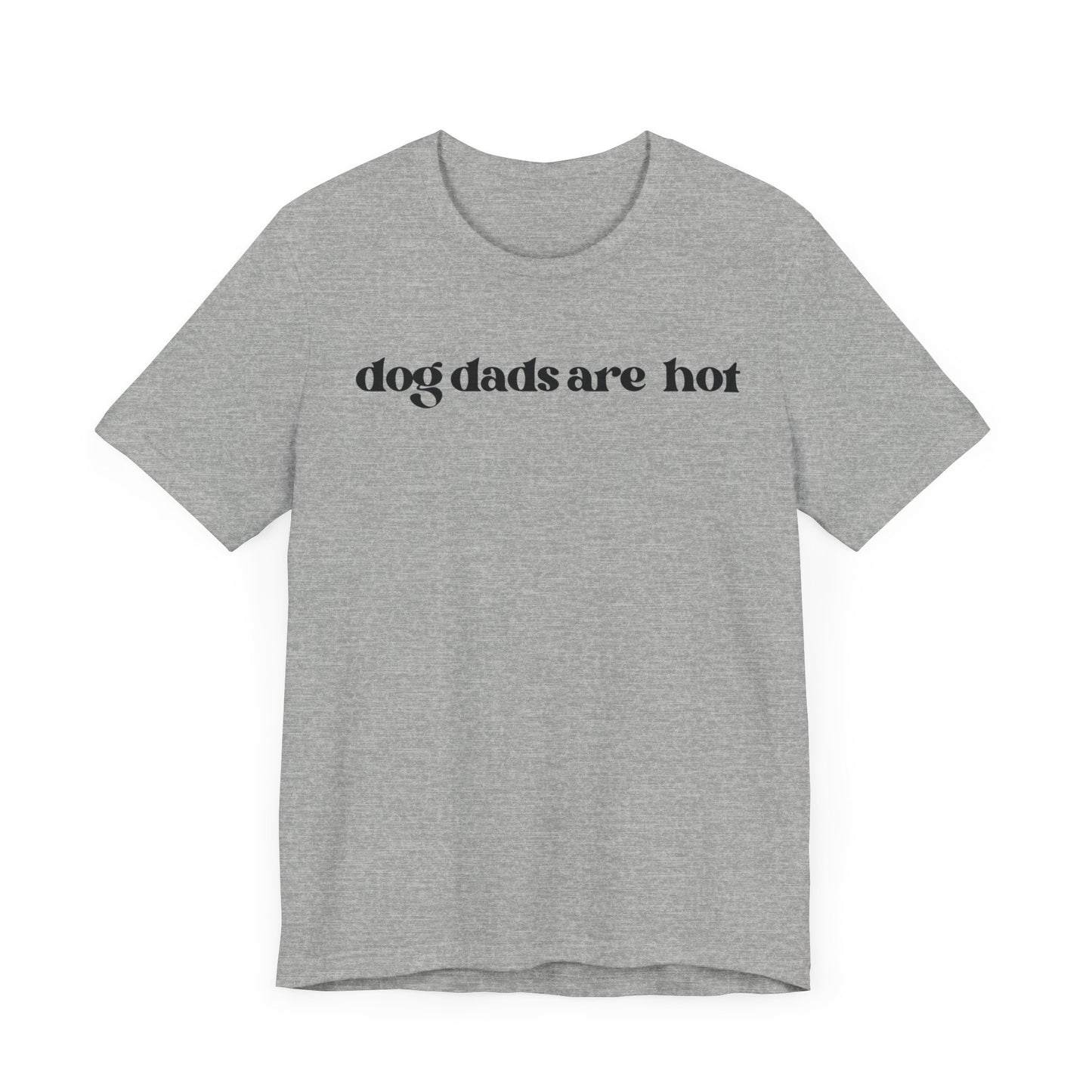 “Dog Dads Are Hot” T-Shirt – Stylish & Fun Apparel for Proud Dog Fathers