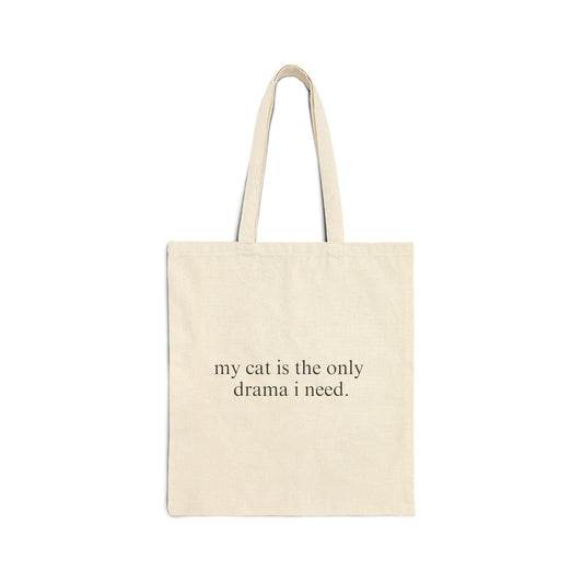 My Cat Is the Only Drama I Need – Cotton Tote Bag for Cat Lovers