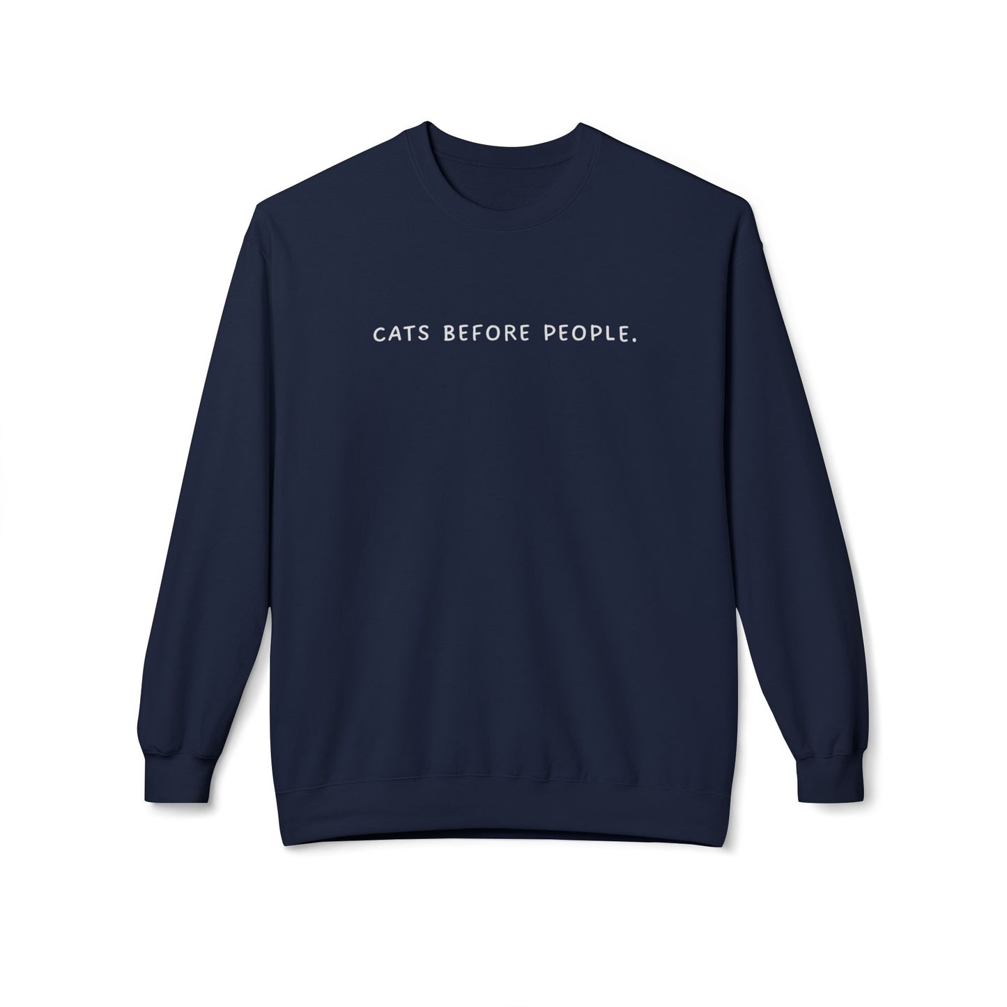 Cats Before People Sweatshirt – Perfect for True Cat Lovers