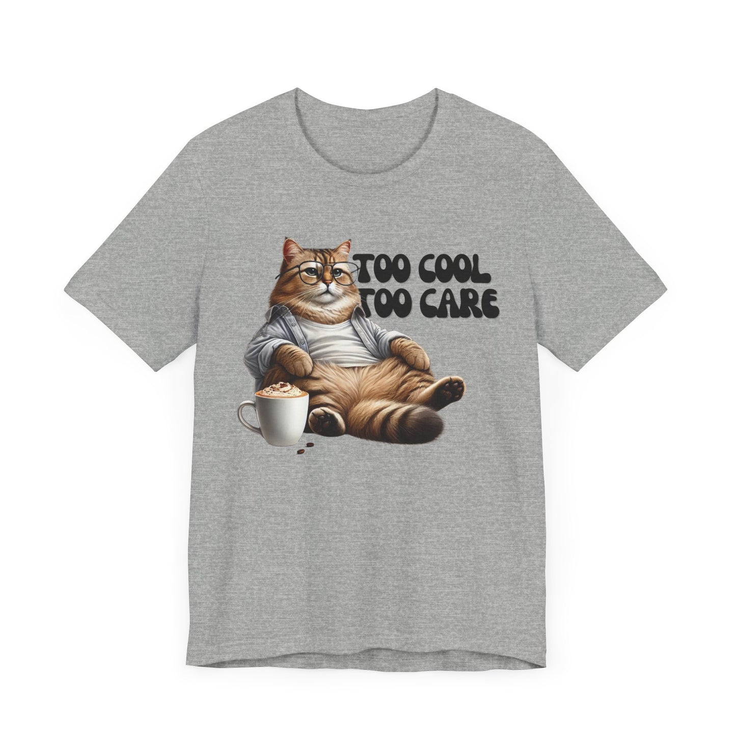 Too Cool to Care Cat T-Shirt | Trendy & Comfortable Cat Lover Tee