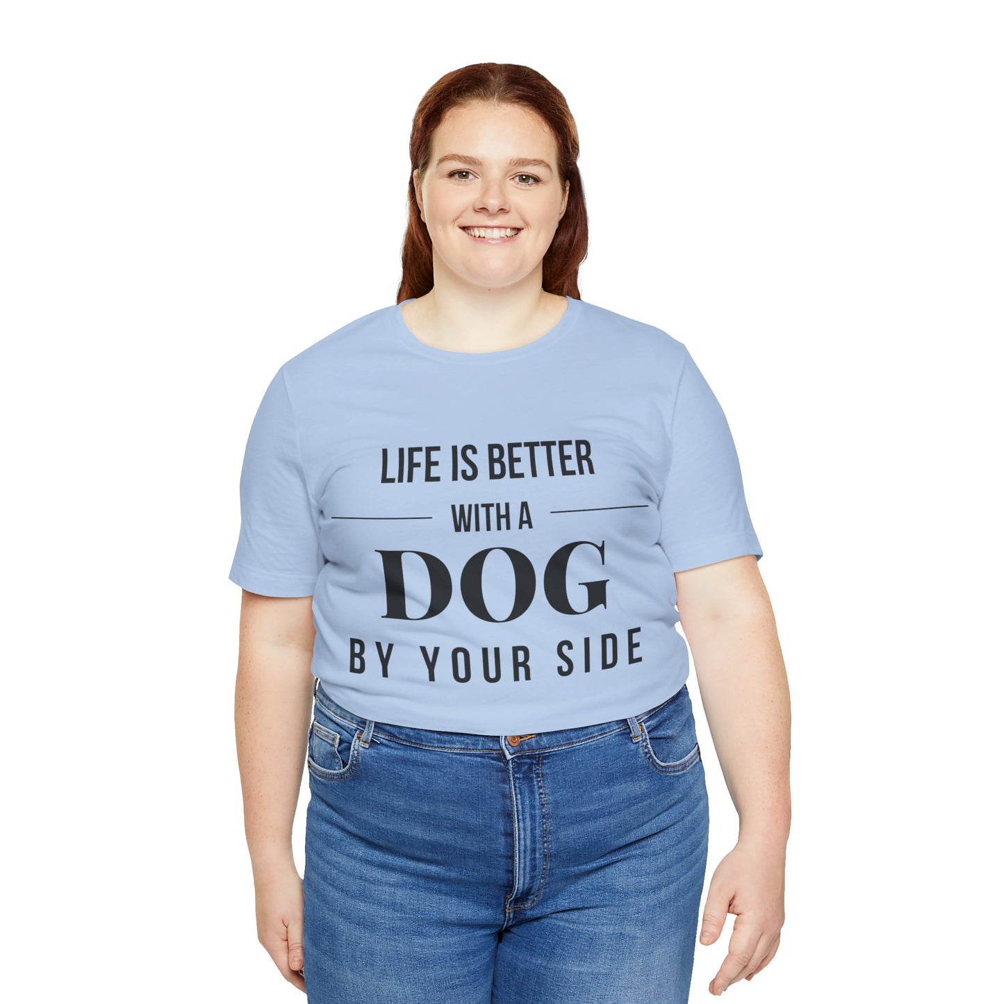 Life is Better with a Dog by Your Side – Bright & Stylish Dog Lover T-Shirt